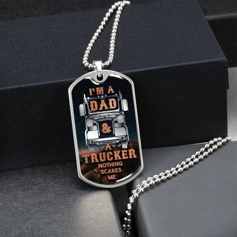 Gift For Dad I'm A Dad And Trucker Nothing Scares Me, Dog Tag Necklace - Army Tag Necklace, Dog Tag Necklace