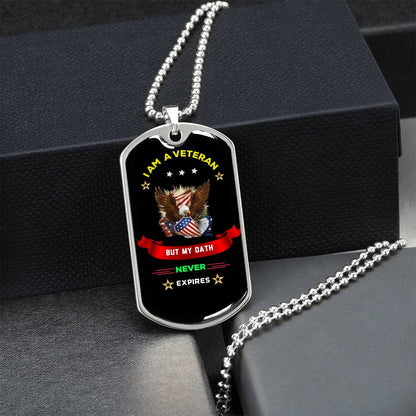 Veterans Day Dog Tag - My Oath Never Expires - Army Tag Necklace, Dog Tag Necklace