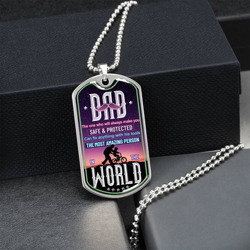 Dad The One Who Will Always Make You Feel Safe And Protected - Gift For Father's Day - Dog Tag Military Chain - Army Tag Necklace, Dog Tag Necklace