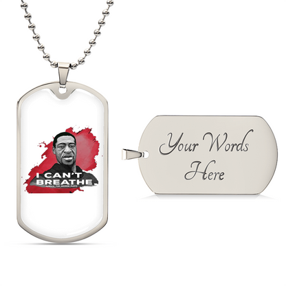 Black Lives Matter I Can't Breathe George Floyd Stop The Racism Let's Stand Together Dog Tag - Army Tag Necklace, Dog Tag Necklace