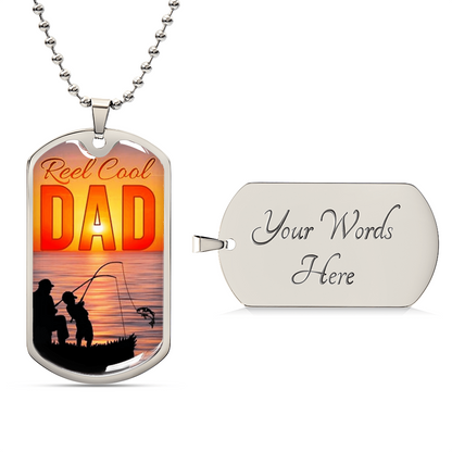 Fisherman Gift For Dad, Reel Cool Dad Dog Tag ,Unique Gift For Fathers Day, Birthday, Christmas ,Keepsake Gift - Army Tag Necklace, Dog Tag Necklace