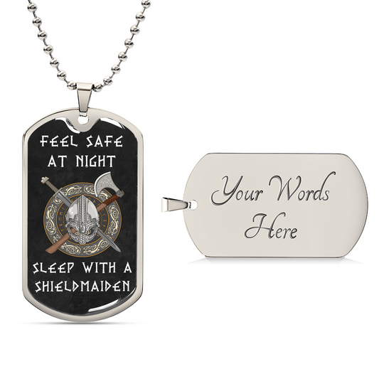 FEEL SAFE AT NIGHT, SLEEP WITH A SHIELDMAIDEN - PREMIUM TAG CHAIN - Army Tag Necklace, Dog Tag Necklace