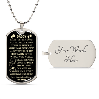 Daddy-To-Be Dog Tag - The First Man I've Ever Loved - Army Tag Necklace, Dog Tag Necklace