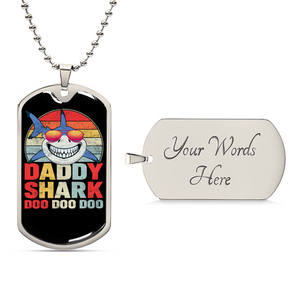 Daddy Shark Dog Tag - Army Tag Necklace, Dog Tag Necklace