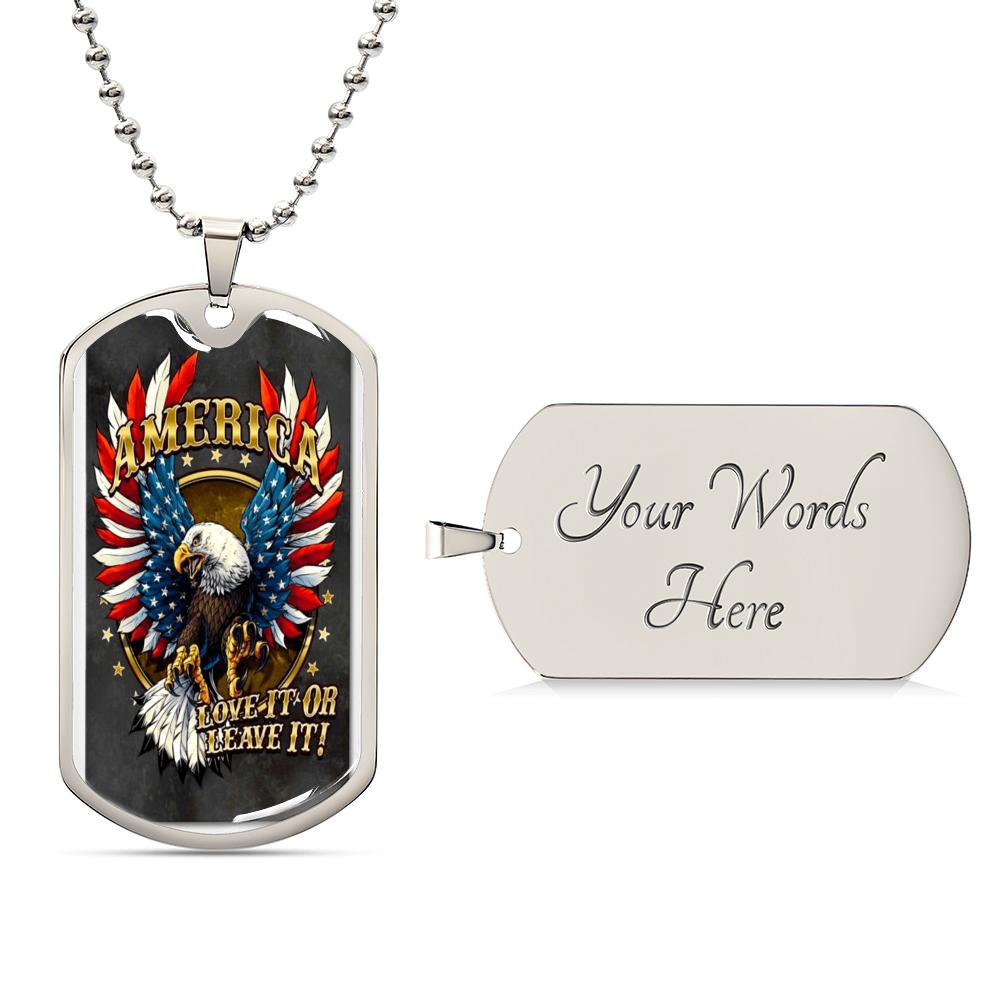 America - Love It Or Leave It - Army Tag Necklace, Dog Tag Necklace