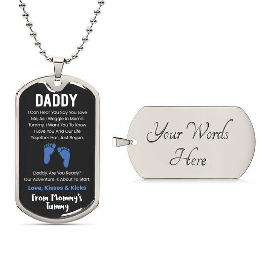 Daddy I Can Hear You Say You Love Me - Blue Version - Army Tag Necklace, Dog Tag Necklace