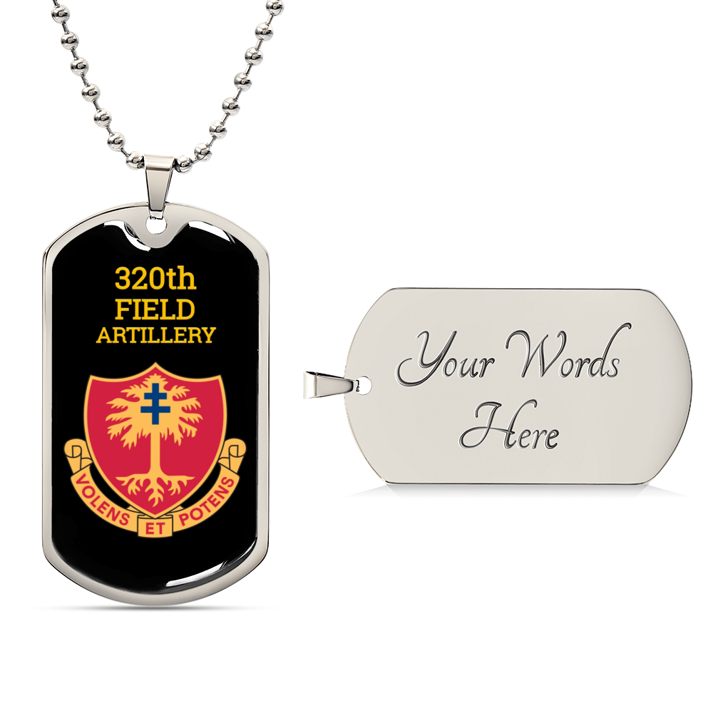 Awesome Dog Tag For 320Th Field Artillery - Army Tag Necklace, Dog Tag Necklace