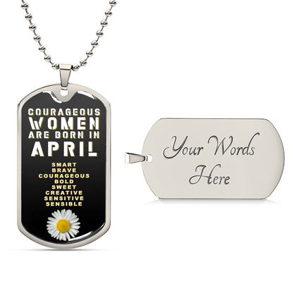 Courageous Women Are Born In April Luxury Necklace With Dog Tag Black - Army Tag Necklace, Dog Tag Necklace