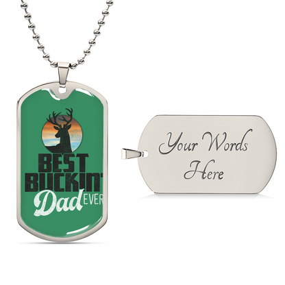 Best Buckin Dad Gift For Dad - Army Tag Necklace, Dog Tag Necklace