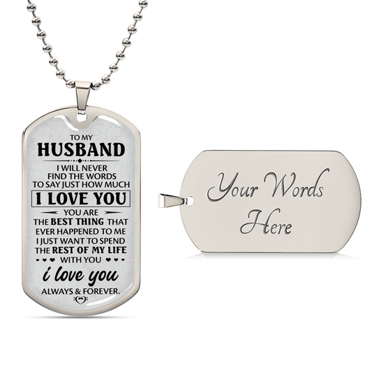Gift For Husband- I Love You - Dog Tag - Army Tag Necklace, Dog Tag Necklace