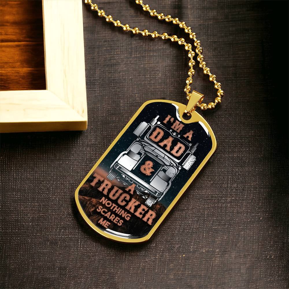 Gift For Dad I'm A Dad And Trucker Nothing Scares Me, Dog Tag Necklace Fathers Day - Army Tag Necklace, Dog Tag Necklace