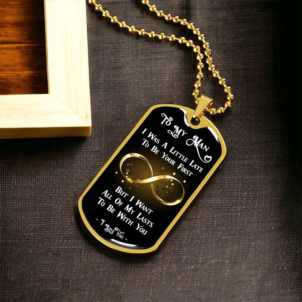 Be With You All Of My Lasts Dog Tag Necklace Gift For Him - Army Tag Necklace, Dog Tag Necklace