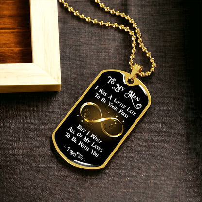 Be With You All Of My Lasts Dog Tag Necklace Gift For Him - Army Tag Necklace, Dog Tag Necklace