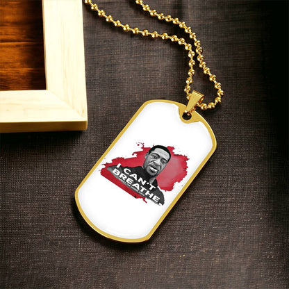 Black Lives Matter I Can't Breathe George Floyd Stop The Racism Let's Stand Together Dog Tag - Army Tag Necklace, Dog Tag Necklace