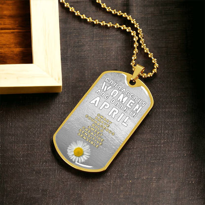 Courageous Women Are Born In April Luxury Necklace With Dog Tag Silver - Army Tag Necklace, Dog Tag Necklace