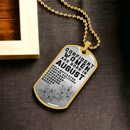 Confident Women Are Born In August Luxury Necklace With Dog Tag Silver - Army Tag Necklace, Dog Tag Necklace