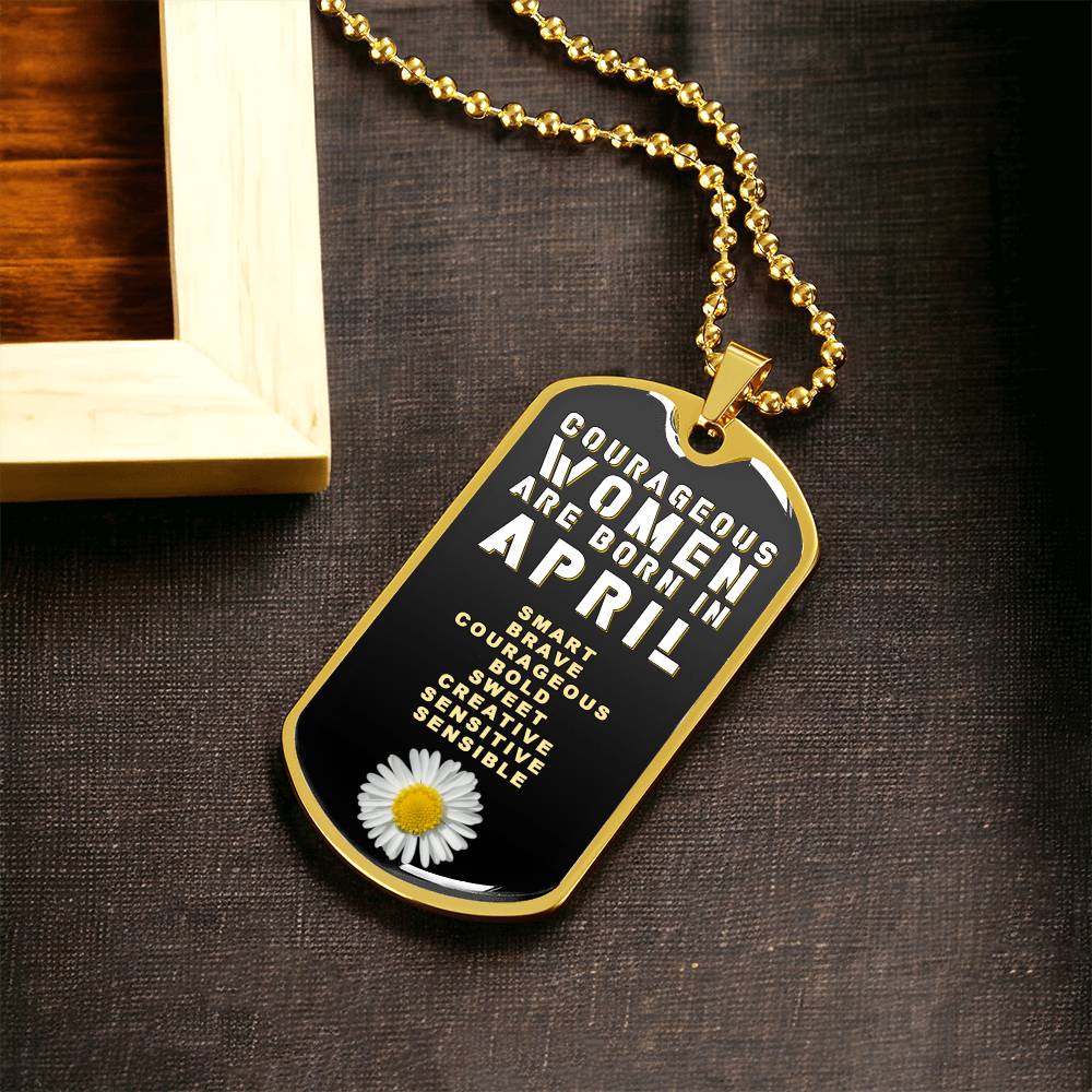 Courageous Women Are Born In April Luxury Necklace With Dog Tag Black - Army Tag Necklace, Dog Tag Necklace