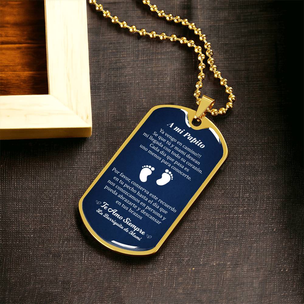 A Mi Papito - Te Amo Siempre - Regalo Para El Padre Que Espera - Army Tag Necklace, Dog Tag Necklace