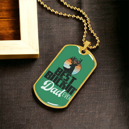 Best Buckin Dad Gift For Dad - Army Tag Necklace, Dog Tag Necklace