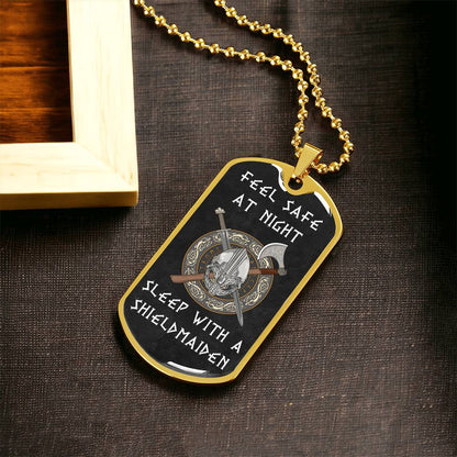 FEEL SAFE AT NIGHT, SLEEP WITH A SHIELDMAIDEN - PREMIUM TAG CHAIN - Army Tag Necklace, Dog Tag Necklace