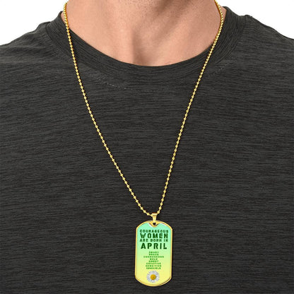 Courageous Women Are Born In April Luxury Necklace With Dog Tag Green - Army Tag Necklace, Dog Tag Necklace
