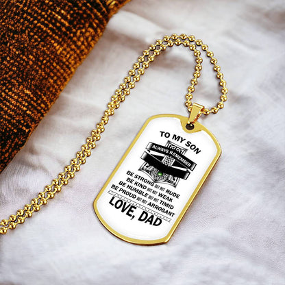 To Son - Be Kind But Not Weak - Gift From Dad - Army Tag Necklace, Dog Tag Necklace