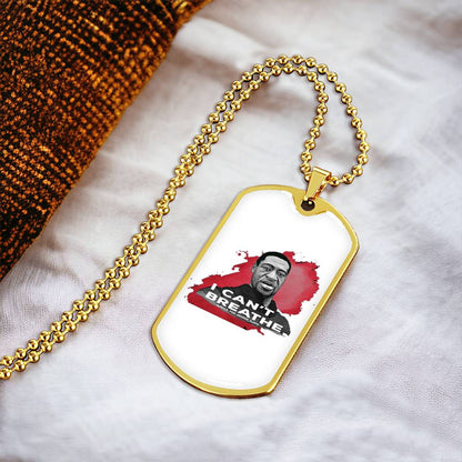 Black Lives Matter I Can't Breathe George Floyd Stop The Racism Let's Stand Together Dog Tag - Army Tag Necklace, Dog Tag Necklace