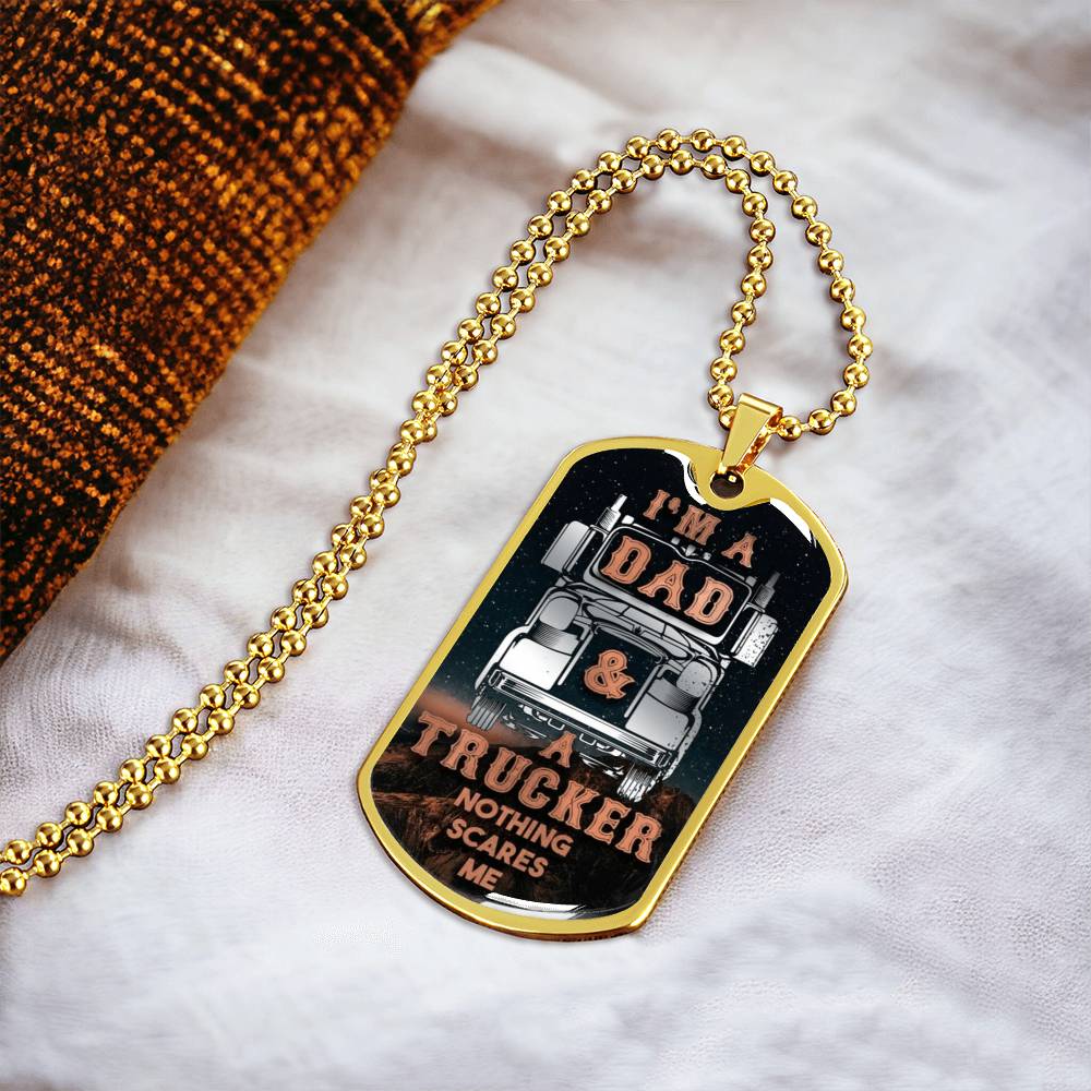Gift For Dad I'm A Dad And Trucker Nothing Scares Me, Dog Tag Necklace Fathers Day - Army Tag Necklace, Dog Tag Necklace