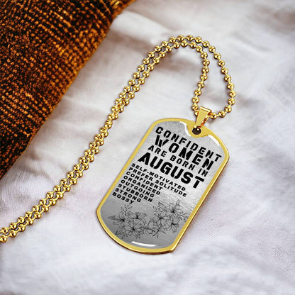 Confident Women Are Born In August Luxury Necklace With Dog Tag Silver - Army Tag Necklace, Dog Tag Necklace