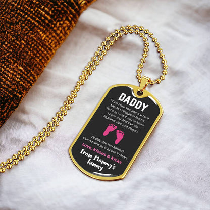 Daddy I Can Hear You Say You Love Me - Pink Version - Army Tag Necklace, Dog Tag Necklace