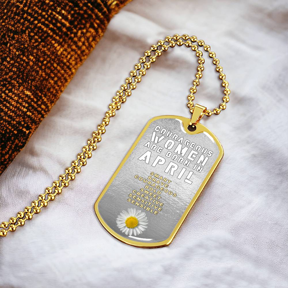 Courageous Women Are Born In April Luxury Necklace With Dog Tag Silver - Army Tag Necklace, Dog Tag Necklace