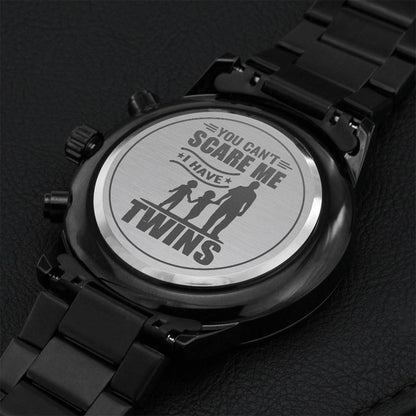 You Can't Scare Me I Have Twins Engraving Chronograph Watch