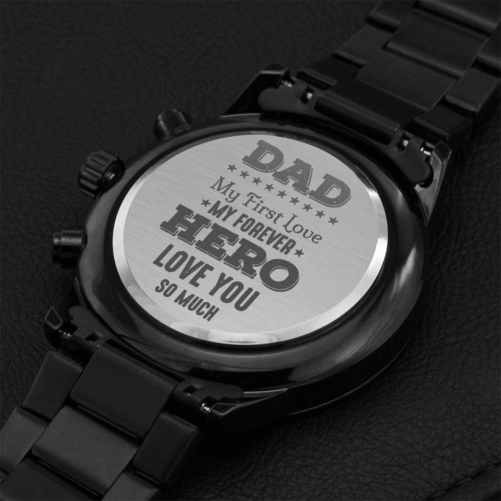 Gift For Dad - Dad My First Love Engraving Chronograph Watch