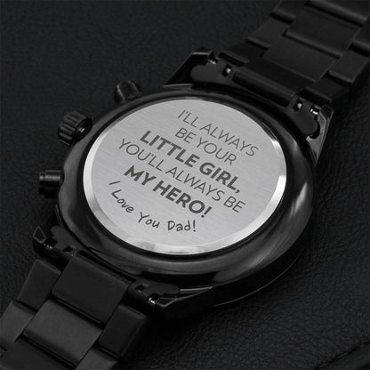 Daughter To Dad - Little Girl & My Hero - Watch Engraving Chronograph Watch