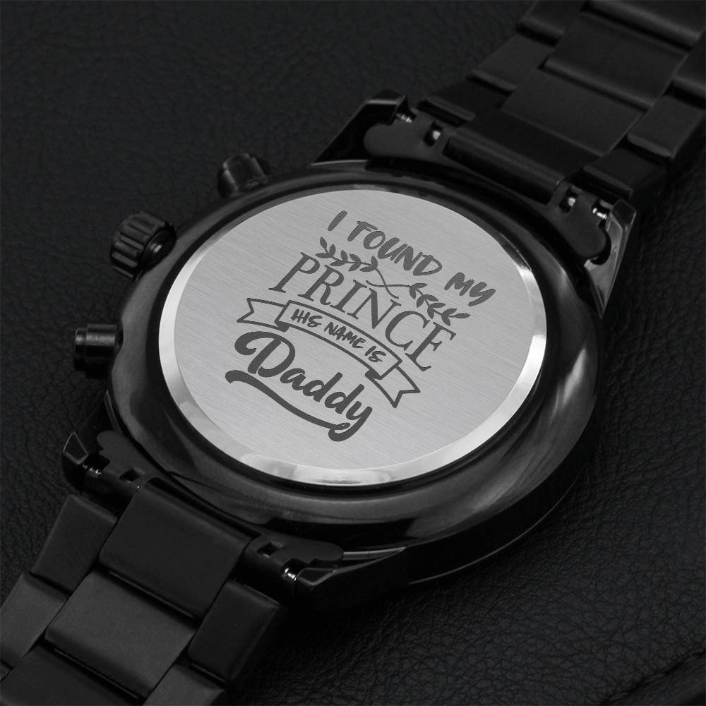 Engraved Watch Gift For Dad Father’s Day Gift For Daddy Birthday Gift For Dad Engraved Watch For Him Father Gift From Daughter Prince Daddy Engraving Chronograph Watch