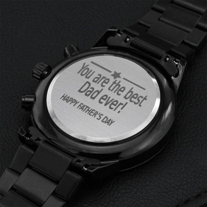 You Are The Best Dad - Happy Father's Day 2023 Engraving Chronograph Watch