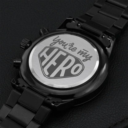 Gift For Dad - You're My Hero - Father's Day Gift For Dad Father Grandpa Papa Pop Pop Engraving Chronograph Watch