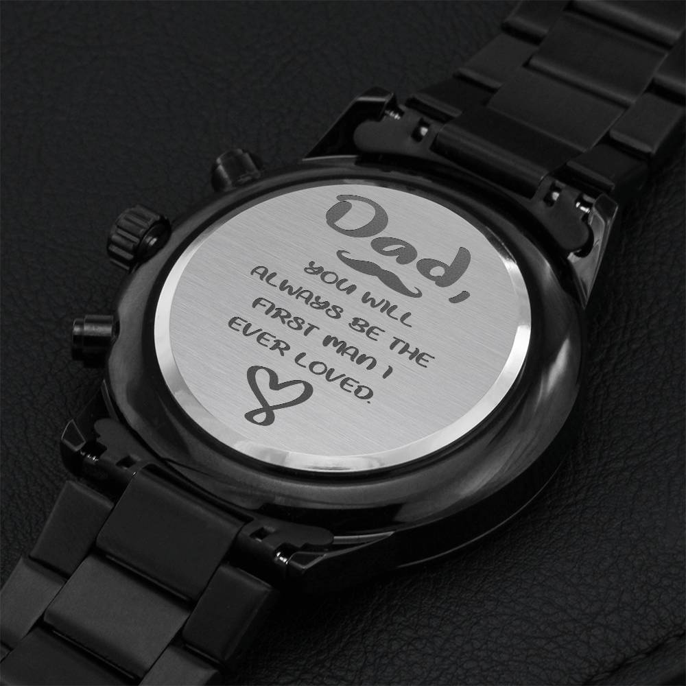 First Man I Ever Loved Engraving Chronograph Watch