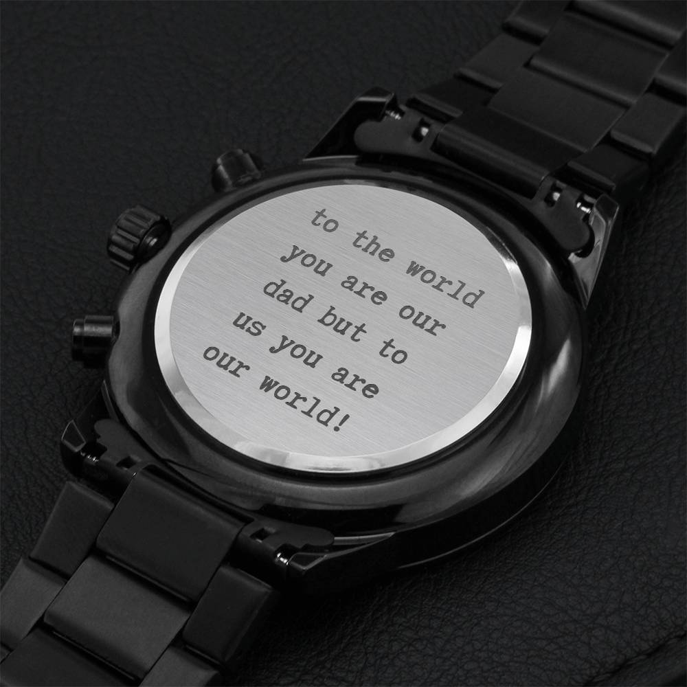 Dad To Us You Are The World Watch Engraving Chronograph Watch