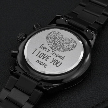 Every Second I Love You More Black Chronograph Watch Engraving Chronograph Watch
