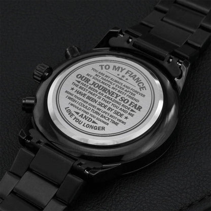 Always & Forever- To My Fiance - Engraved Design Black Chronograph Watch Engraving Chronograph Watch