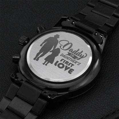 Daddy Is Daughter's First Love - Best Watch Gift For Dad Engraving Chronograph Watch