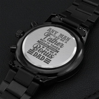 Any Man Can Be A Father But It Takes Someone Special To Be A Bonus Dad Engraved Design Black Chronograph Watch Engraving Chronograph Watch
