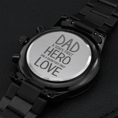Dad A Son's First Hero A Daughter's First Love Engraving Chronograph Watch