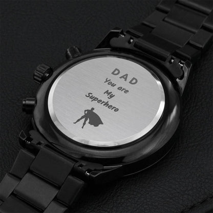 Dad You Are My Superhero - Gift For Dad - Fathers Day Gift - Black Watch Engraving Chronograph Watch