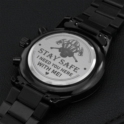 Firefighter Stay Safe Gift Watch Engraving Chronograph Watch