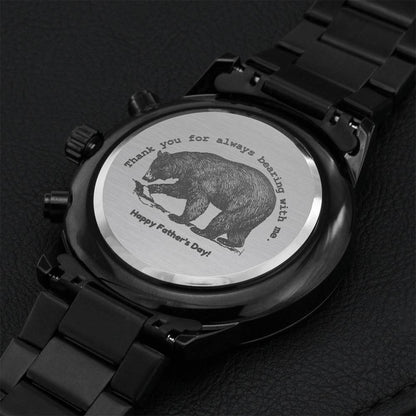 Gift For Dad Thank You For Always Bearing With Me Black Watch Engraving Chronograph Watch