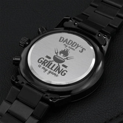 Daddy's Is My Name Grilling Is My Game Grill Dad Funny Gift Watch Engraving Chronograph Watch