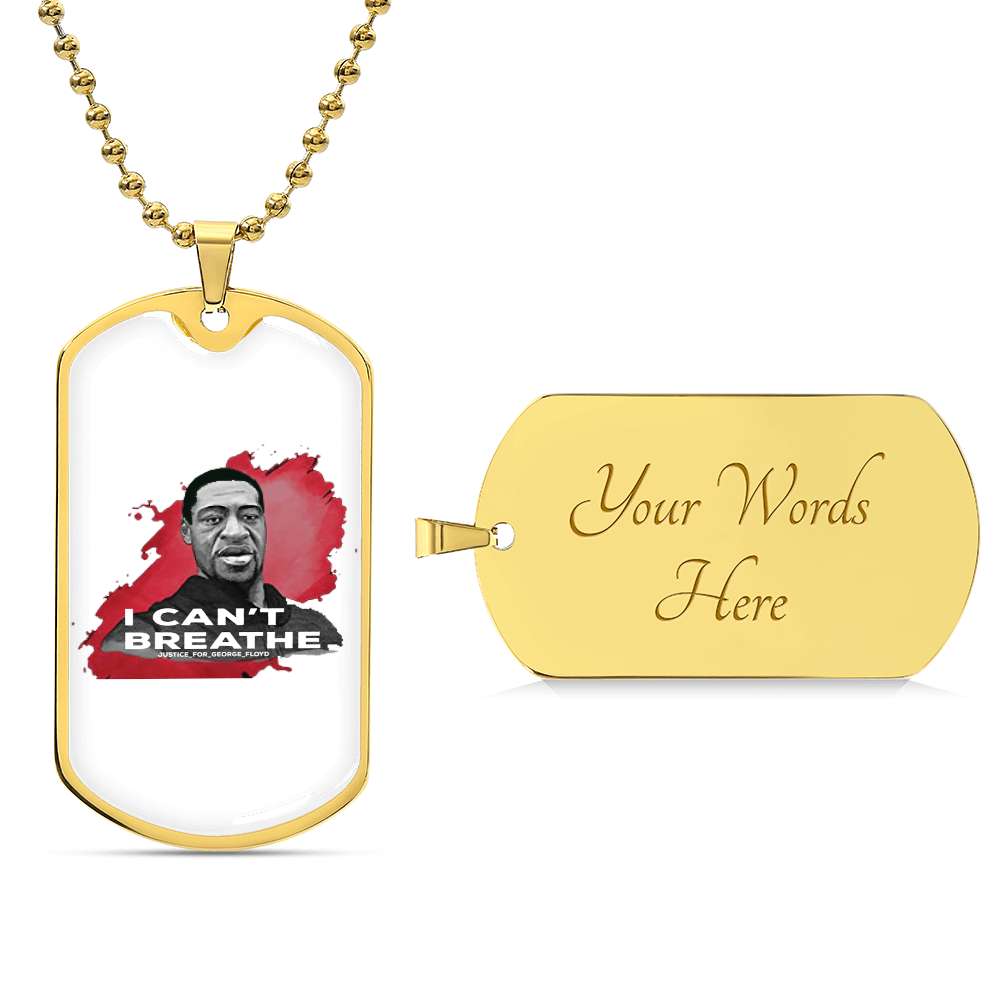 Black Lives Matter I Can't Breathe George Floyd Stop The Racism Let's Stand Together Dog Tag - Army Tag Necklace, Dog Tag Necklace