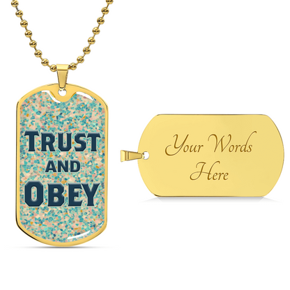 Trust And Obey Dog Tag Necklace - Army Tag Necklace, Dog Tag Necklace